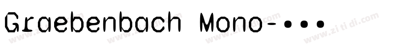 Graebenbach Mono字体转换
